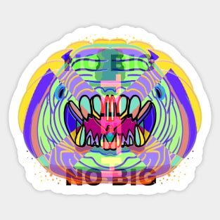 NO BIG TEETH Sticker